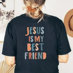 Jesus Is My Best Friend Back Printed Women T Shirts Cotton Vintage Clothes Inspirational Tshirt Causal O Neck Tops Dropshipping