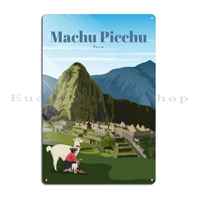 Travel To Machu Picchu Metal Plaque Poster Wall Cave Cave Designing Design Create Tin Sign Poster