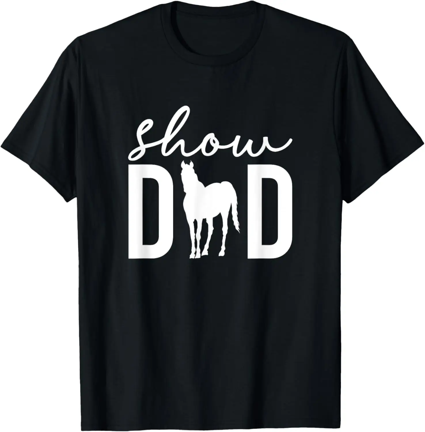 

Show Dad Proud Horse Show Dad Equestrian Father T-Shirt