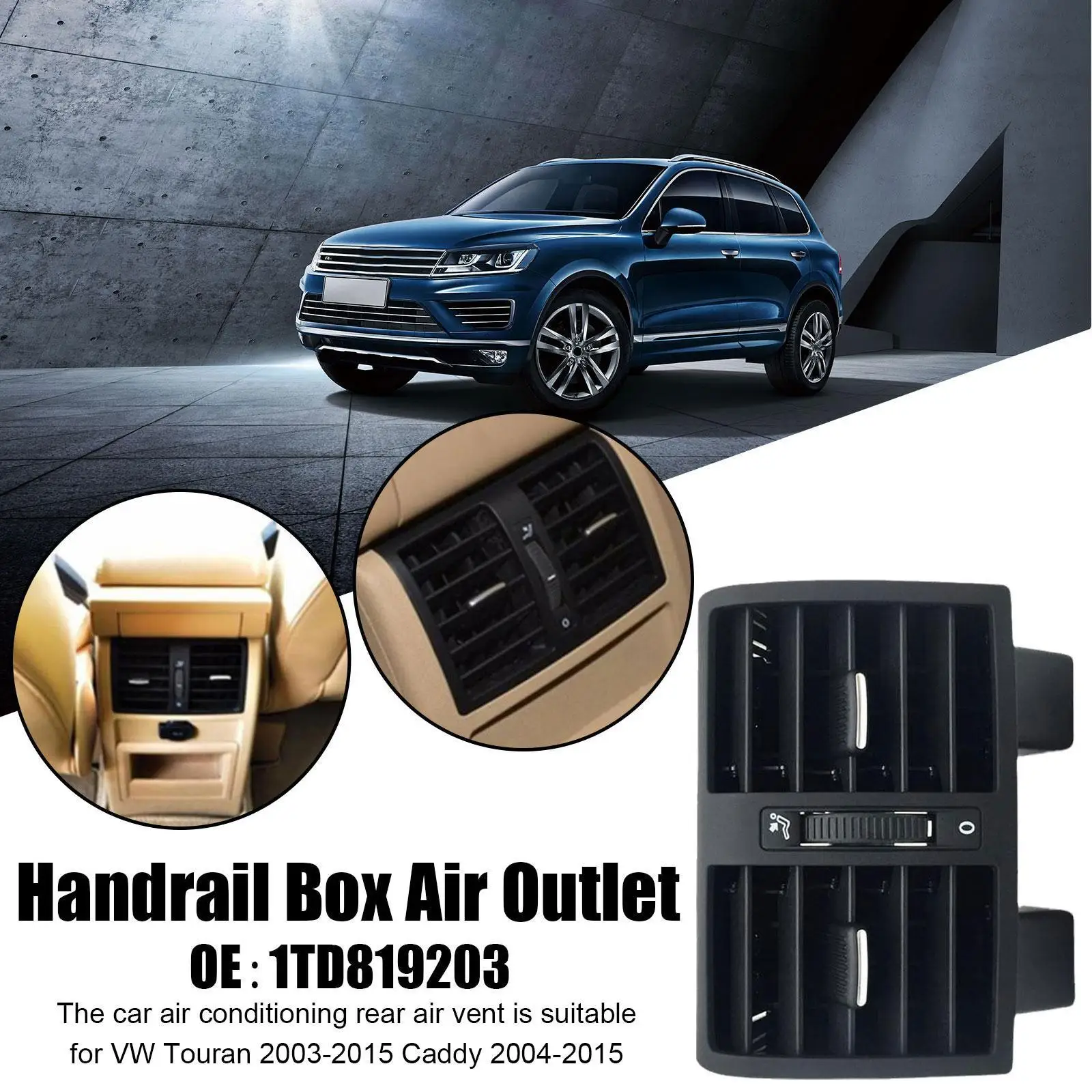 

Car Rear AC Air Conditioning Outlet Vent 1TD819203A For VW Touran Caddy 2004 2005 2008 2011 2012 2013 2014 2015