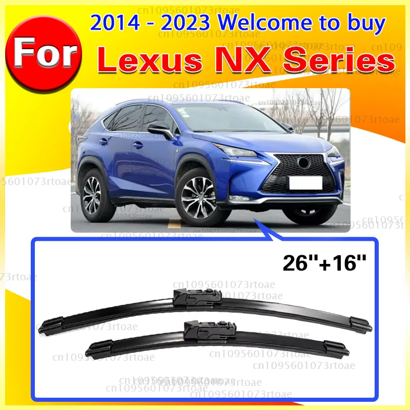 For Lexus NX Series NX200 NX200t NX300h 2014-2023 Front Windshield Wiper Blades 2pcs Accessories ‌High-performance wiper‌ 26"16"
