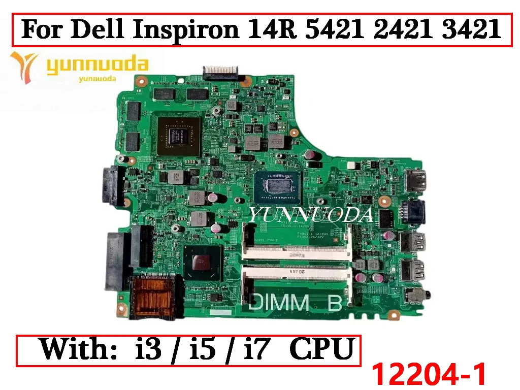 12204-1 dla Dell Inspiron 14R 5421 2421 3421 laptopa płyta główna z 1007U i3 i5 i7 CPU 100% testowana