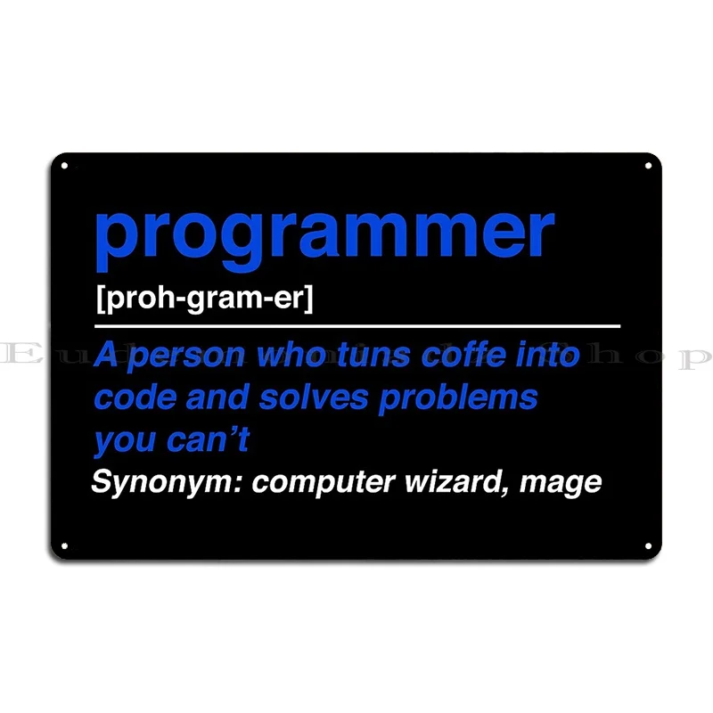 Programmer Metal Plaque Home Custom Bar Cinema Character Tin Sign Poster