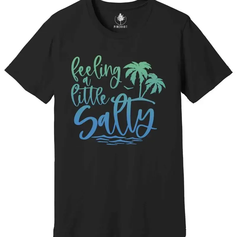 Camiseta con la Frase 'Feeling Little Salty', Camiseta 'Beach Life', Súper Divertida con la Frase 'Feeling A Little Salty'