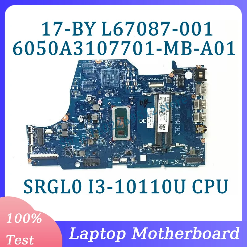 

L67087-001 L67087-501 L67087-601 6050A3107701-MB-A01(A1) With SRGL0 I3-10110U CPU For HP 17-BY Laptop Motherboard 100% Tested OK