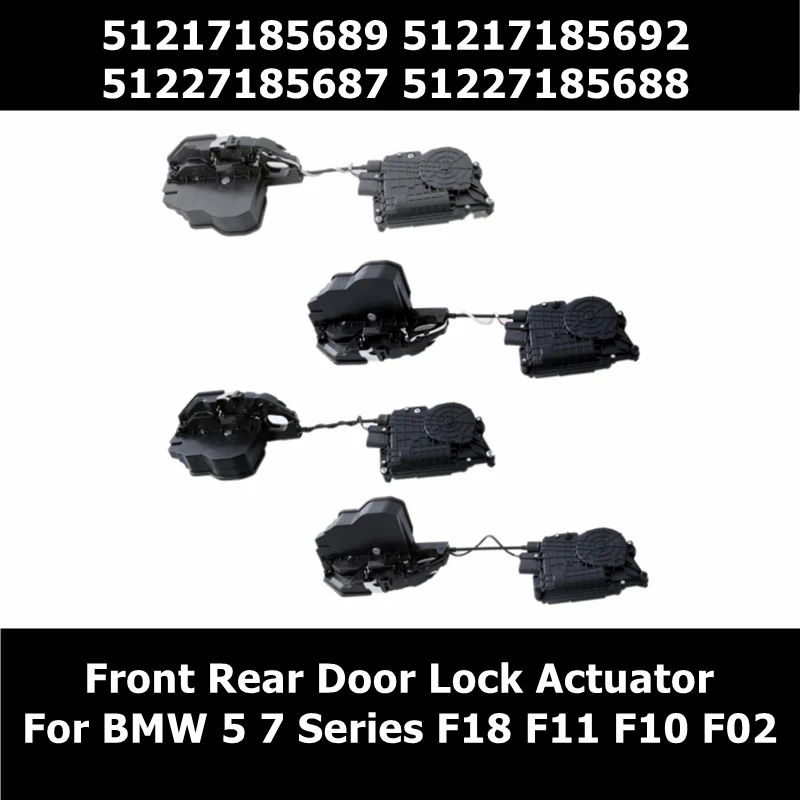 

51217185689 51217185692 Front Rear Door Lock Actuator for BMW 5 7 Series F18 F11 F10 F02 Car Accessories 51227185687 51227185688