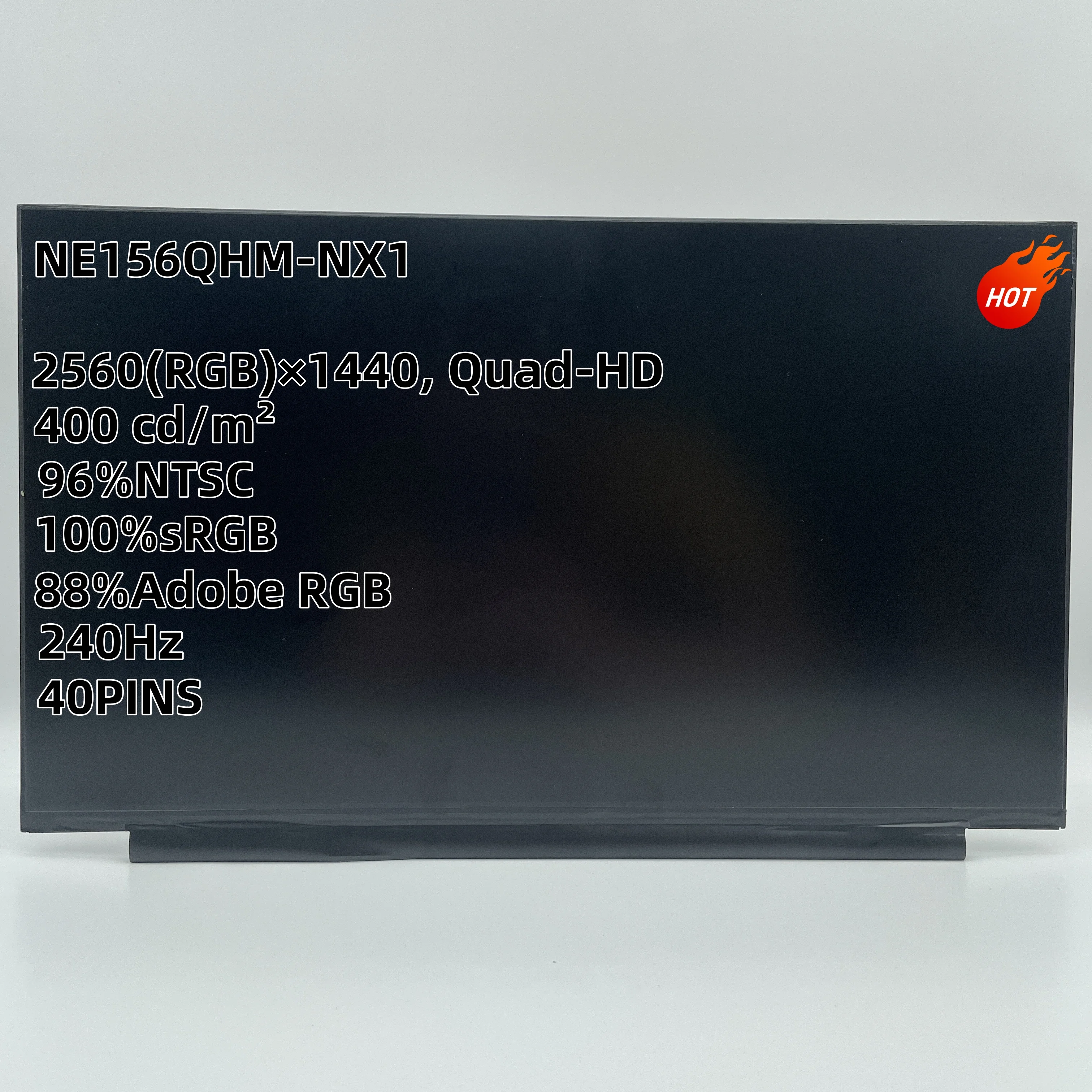 NE156QHM-NX1 BOE0A67 NE156QHM-NZ1 LGD0690 LP156QHG-SPV1 LQ156T1JW03 240Hz 40PINS QHD IPS LCD LED Screen Matrix 2560*1440