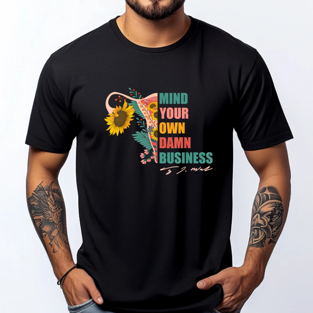 

Harris Waltz Mind Your Own Damn Business Uterus Floral Camisetas Men Clothing Family