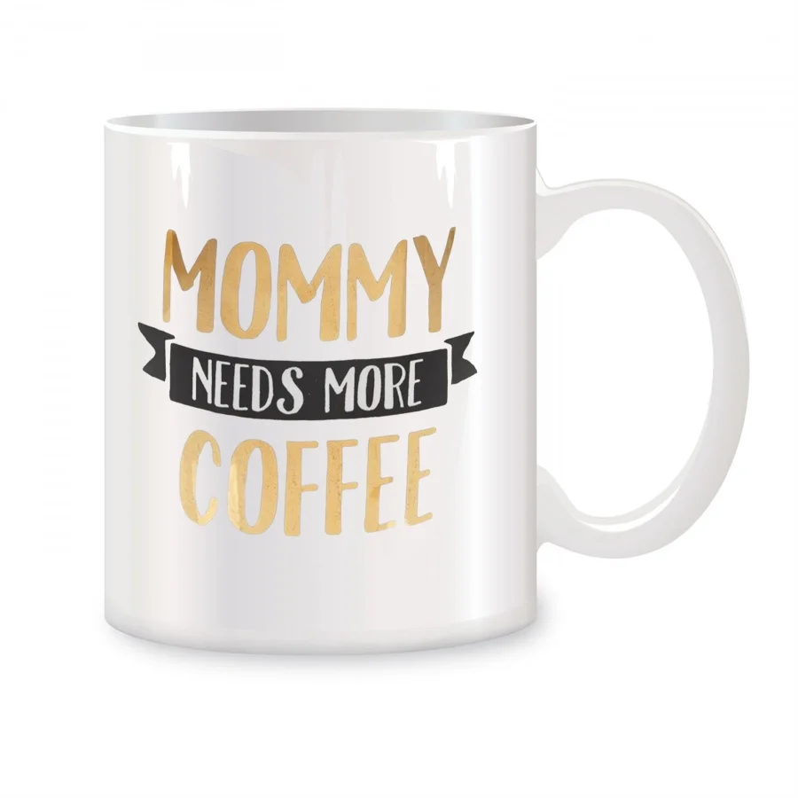 

Mommy Needs More Mugs For New Mom Women Mother Mama Grandma Birthday Gifts Novelty Coffee Ceramic Tea Cups White 11 oz