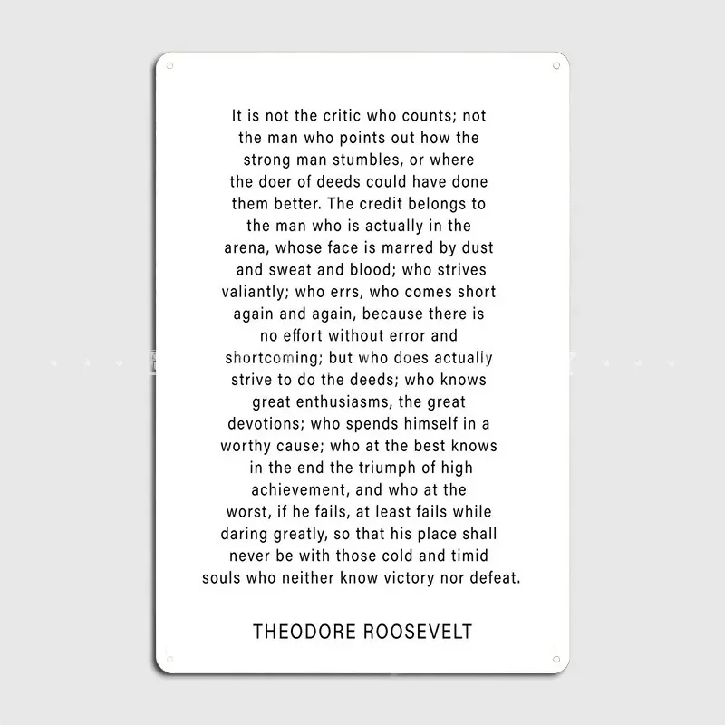 Theodore Roosevelt Quote Poster Metal Plaque Cinema Garage Cinema Design Wall Plaque Tin Sign Poster