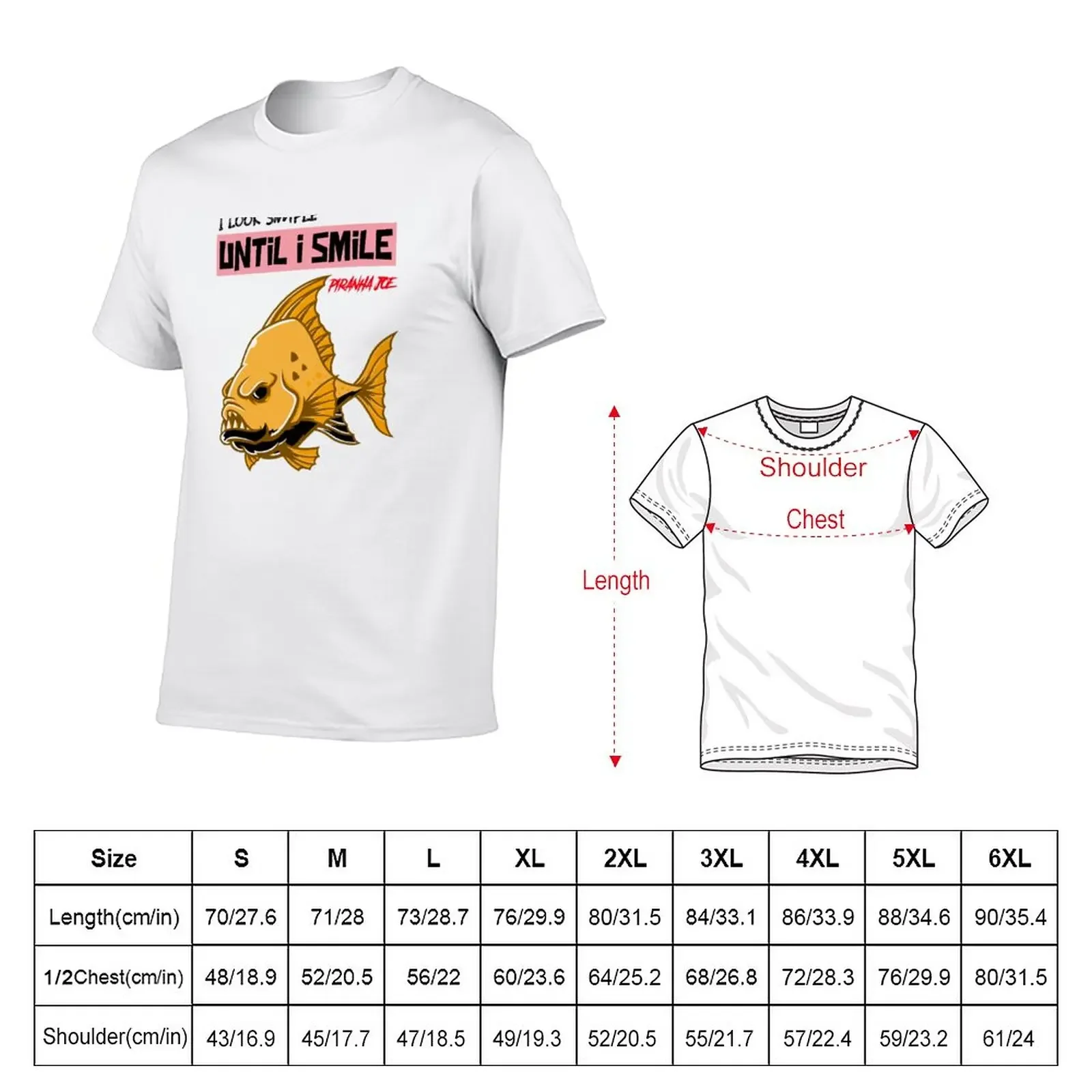 New I look simple until I smile - sharp teeth fish - savage, simple & cool piranha joe T-Shirt summer top clothes for men