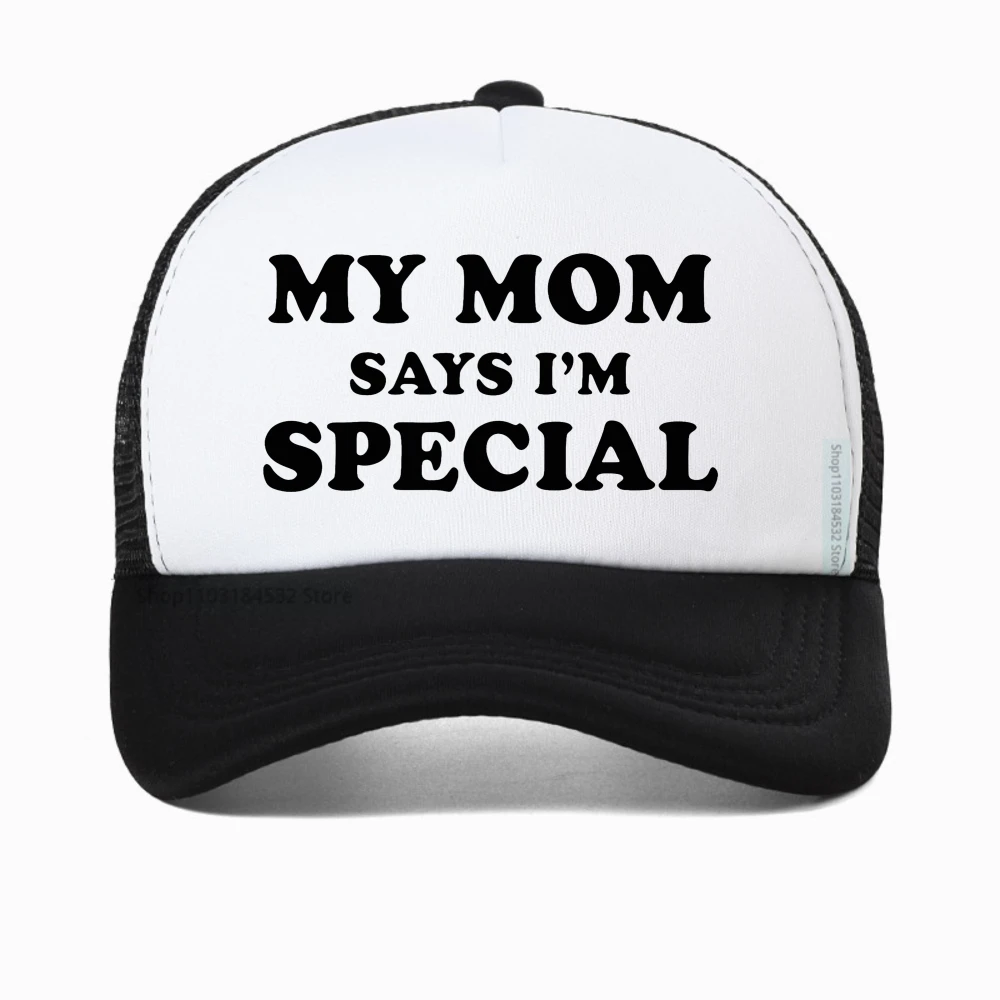 

Funny My Mommy Says I'm Special printing hat Summer Style Graphic baseball cap Men Women Four season mesh breathable caps