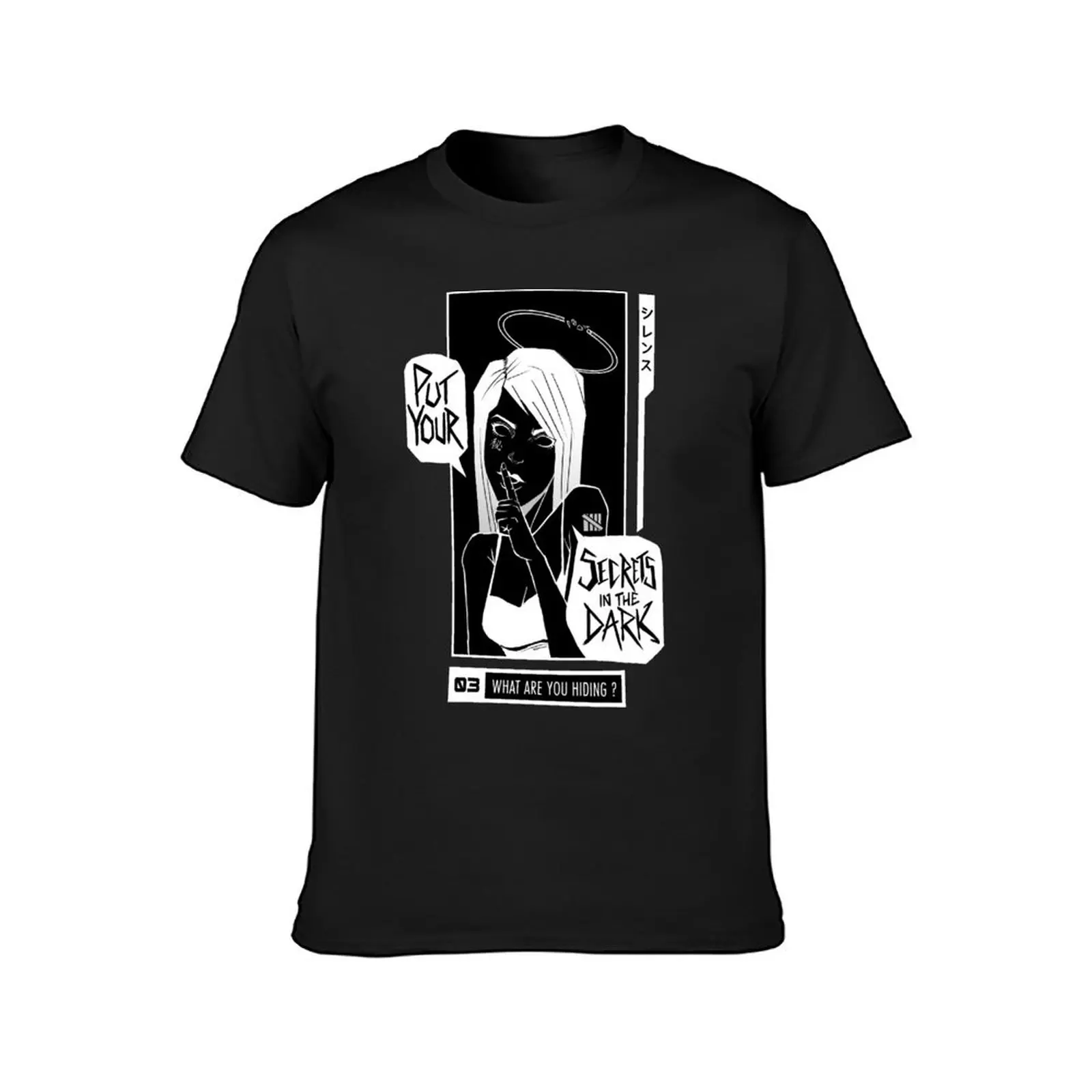 Put your secrets in te dark T-Shirt quick drying Blouse oversizeds customs oversized t shirt men