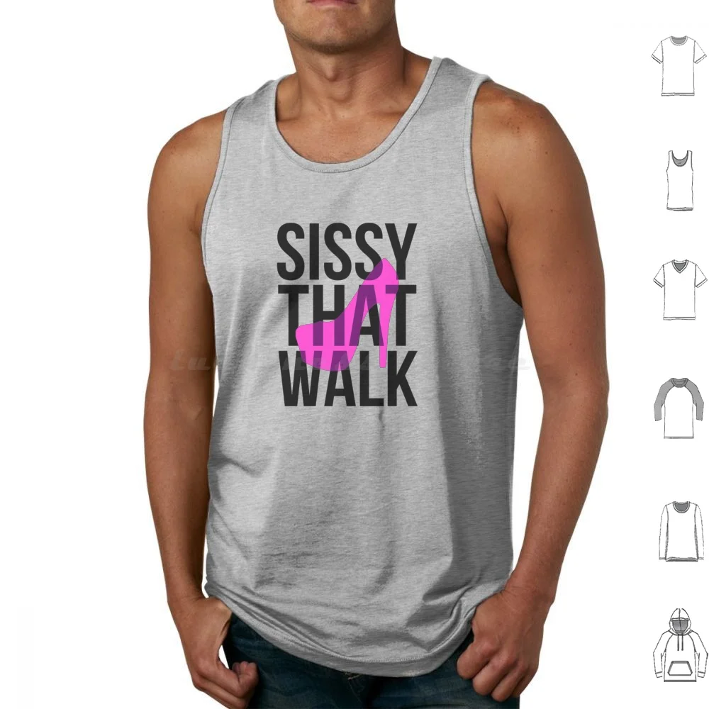 Sissy That Walk Tank Tops Vest Sleeveless Rupaul That Sissy Walk Rupauls Drag Race Sissy That Walk Rupaul Song Lyrics