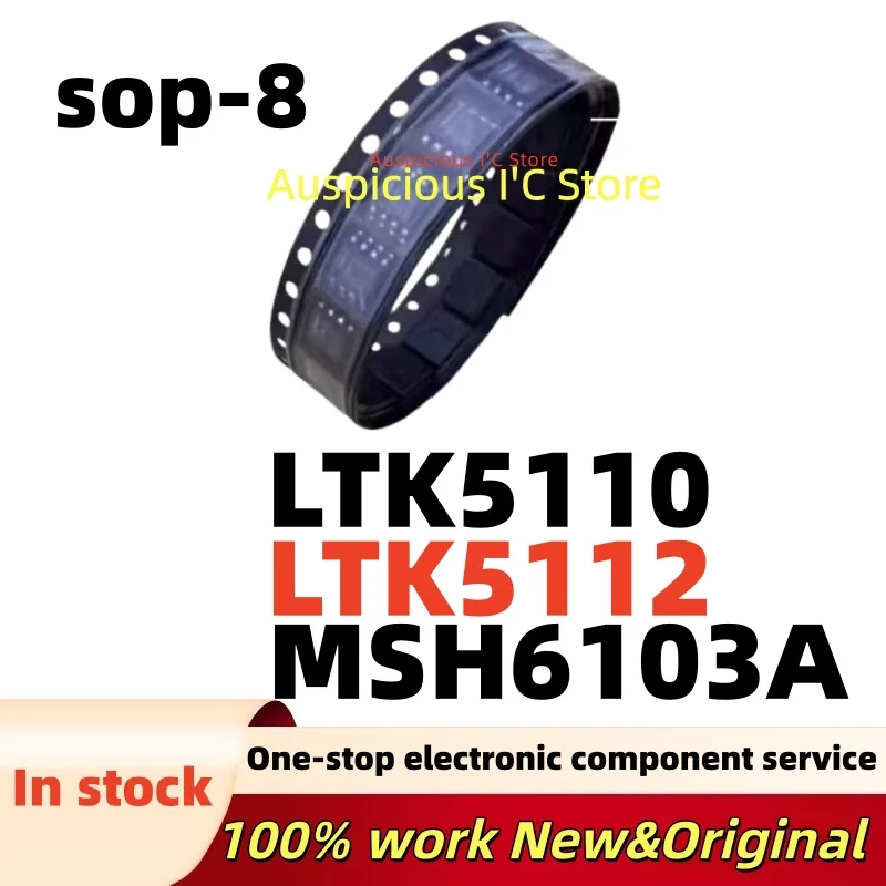 

(10pcs) MSH6103A LTK5110 LTK5112 sop-8