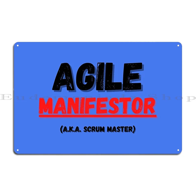 Agile Manifestor Aka Scrum Master Metal Signs Plaques Decoration Print Club Pub Tin Sign Poster