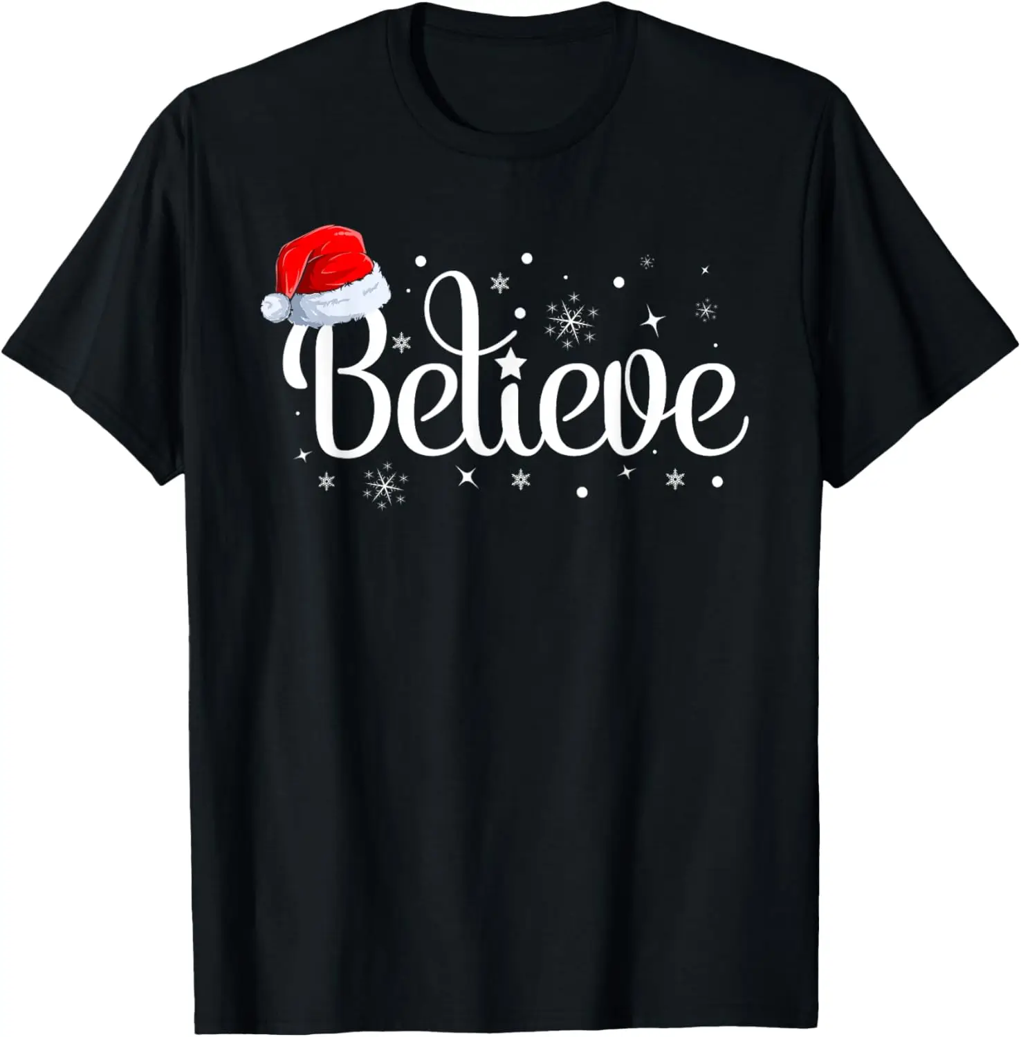 

Christmas - Believe Santa Claus Believe Christmas T-Shirt
