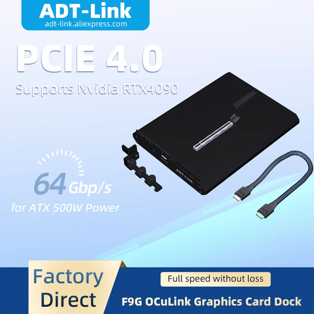 

ADT-Link F9G OCuLink PCIe4.0X4 Док-станция для внешней видеокарты ATX 500 Вт Док-станция для интерфейса M.2 NVMe