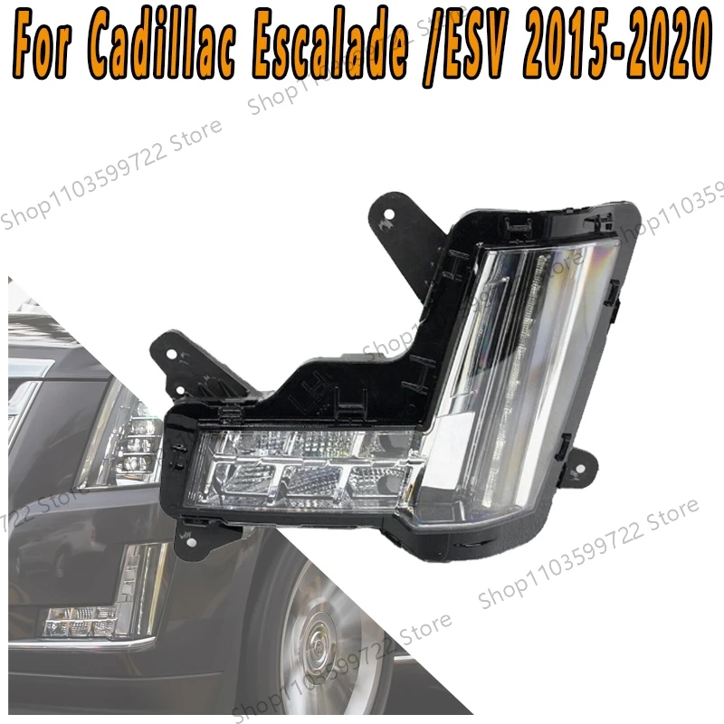 

For Cadillac Escalade /ESV 2015 2016-2020 Front Bumper Light Fog Light Daytime Running Light Driving Light Without Crash Brake