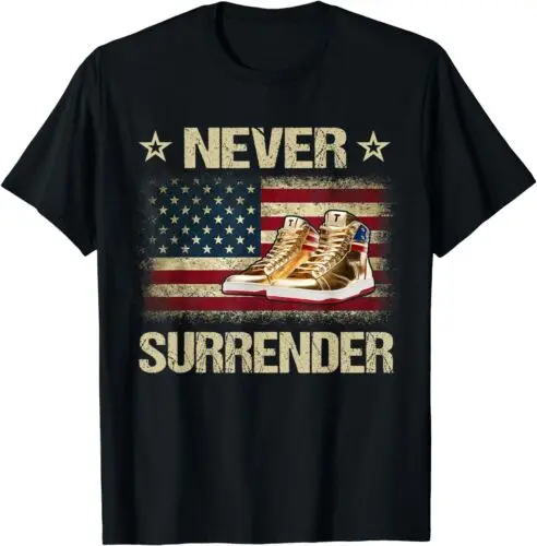 Never Surrender Gold Sneakers Pro Trump 2024 Unisex T-Shirt