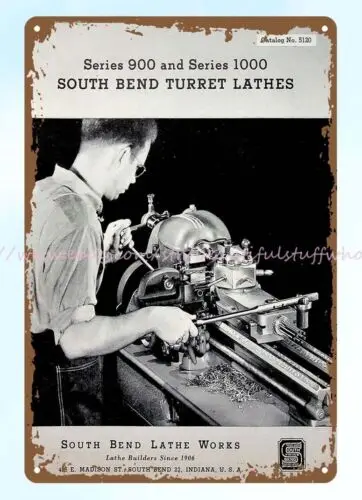 1951 South Bend Lathe Precision Turret Lathes metal tin sign metalworking wood