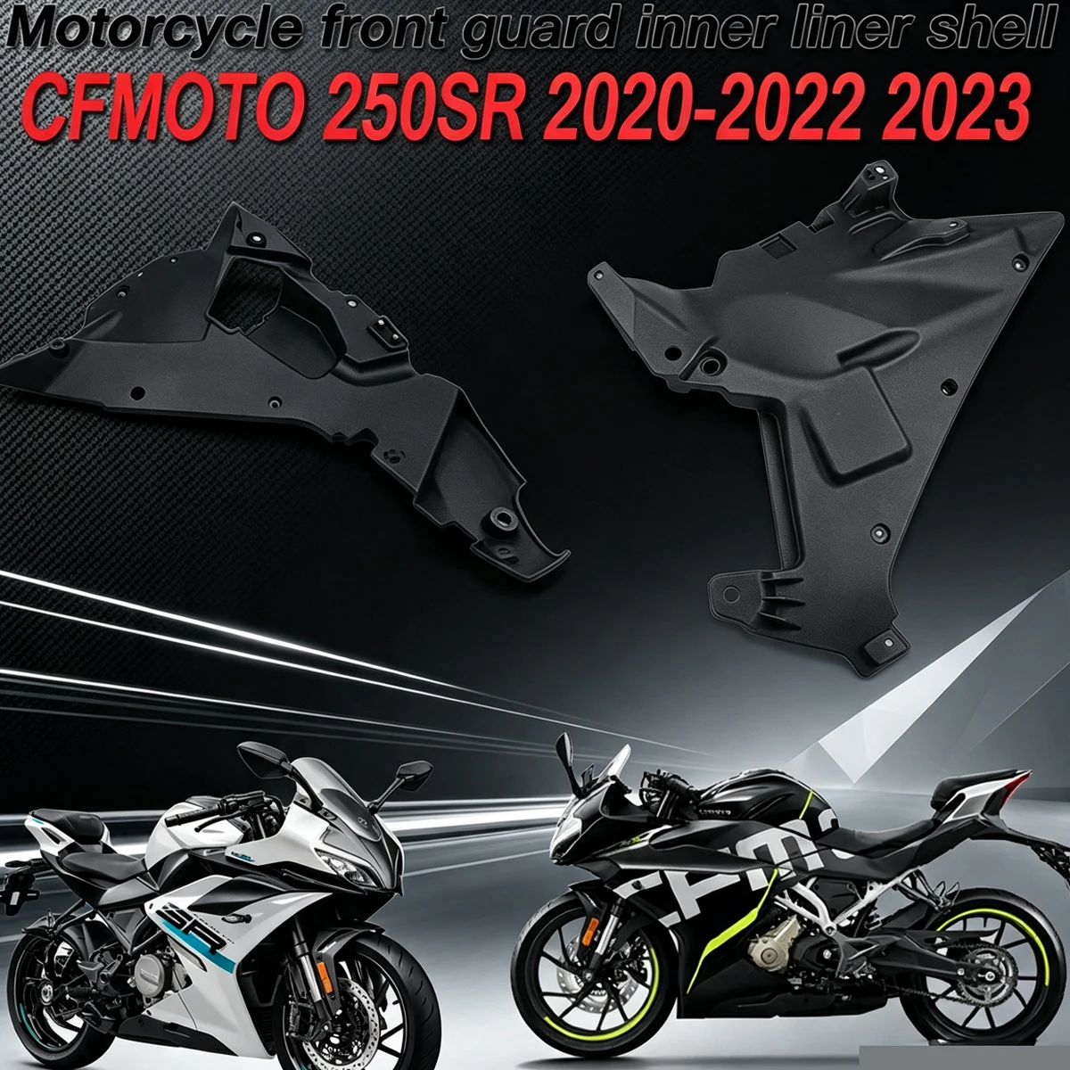 Fit For 250SR 2020-2022 CF250-6D/6C 300SR Front Guard Inner Lining Outer Surrounding Large Plate MY22 Shell