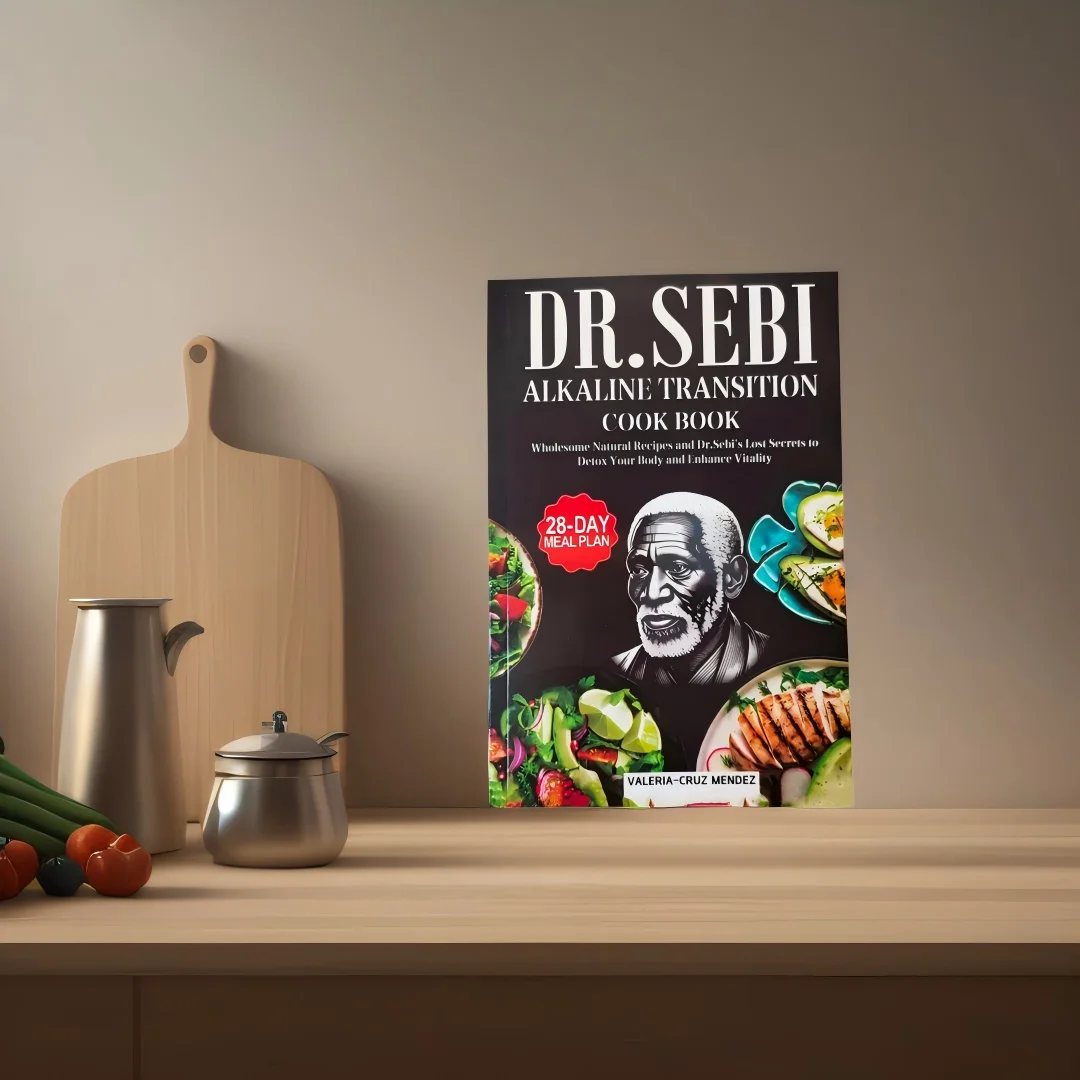 

Dr Sebi Alkaline Transition 28 Day Cookbook Perfect for Gifts and Health Improvement with Easy Recipes and Natural RemediesGuide