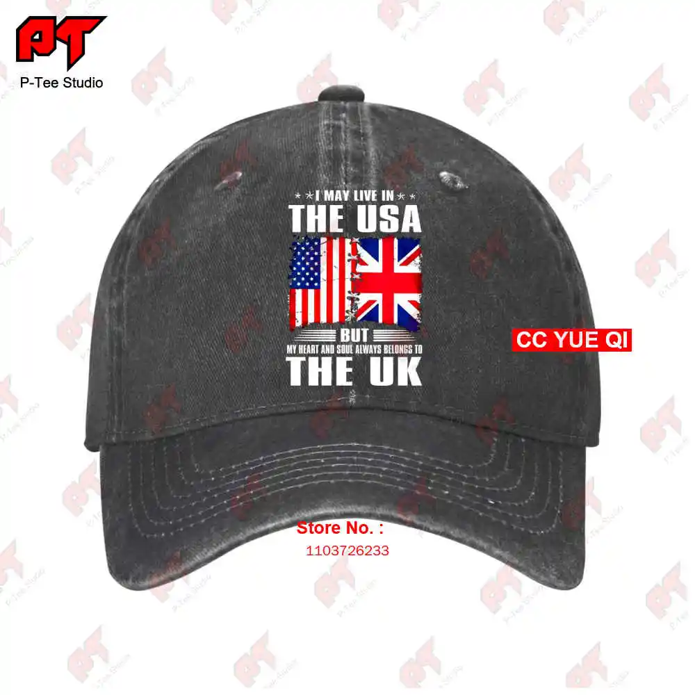 I May Live In The Usa But My Heart And Soul Always Belongs To Uk Baseball Caps Truck Cap XS2P