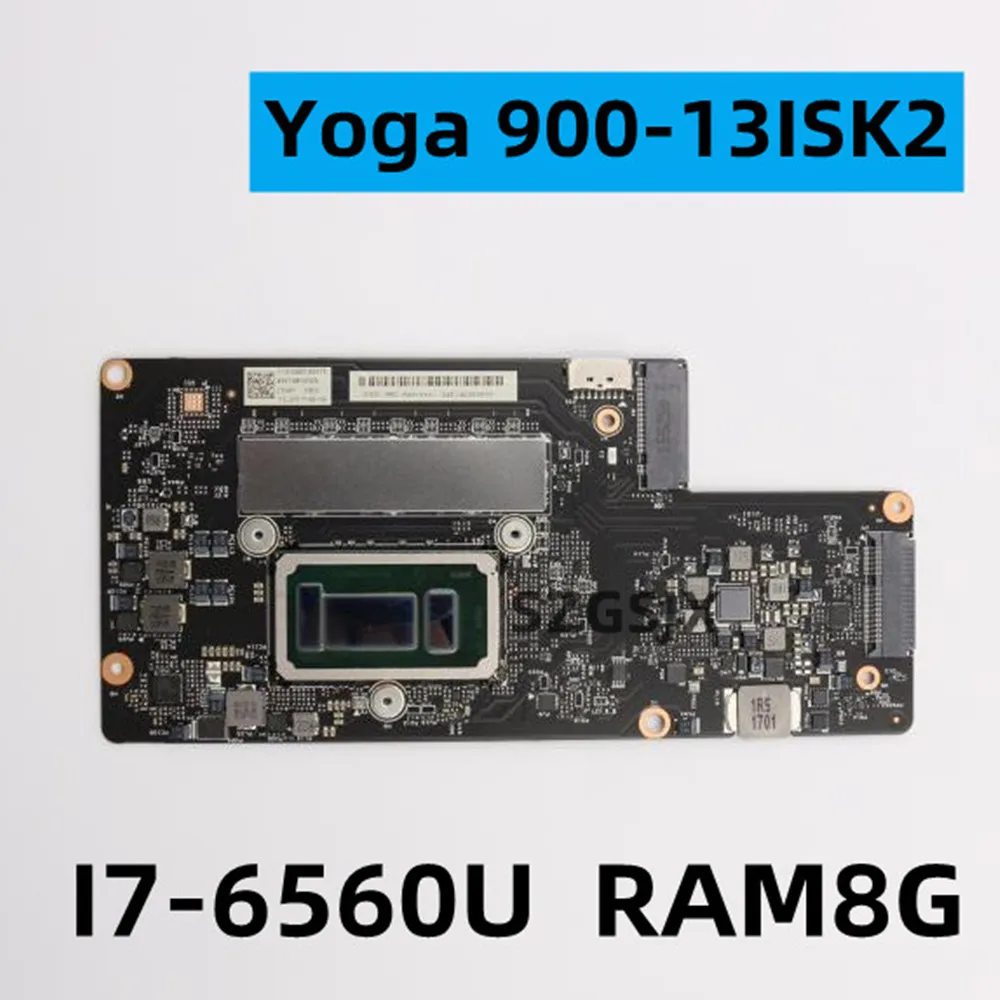 FOR  Lenovo IdeaPad Yoga 900-13ISK2  Laptop Motherboard, 80UE, NM-A921, FRU 5B20L34661, 5B20L34662, I7-8560U   RAM 8G,100% OK