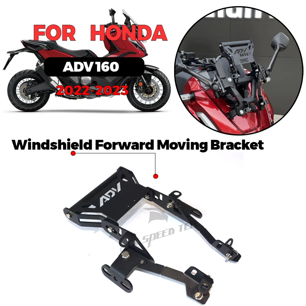 

For HONDA ADV160 Adv 160 2022-2023 Motorcycle Windshield Forward Moving Bracket Adjustable Bracket New