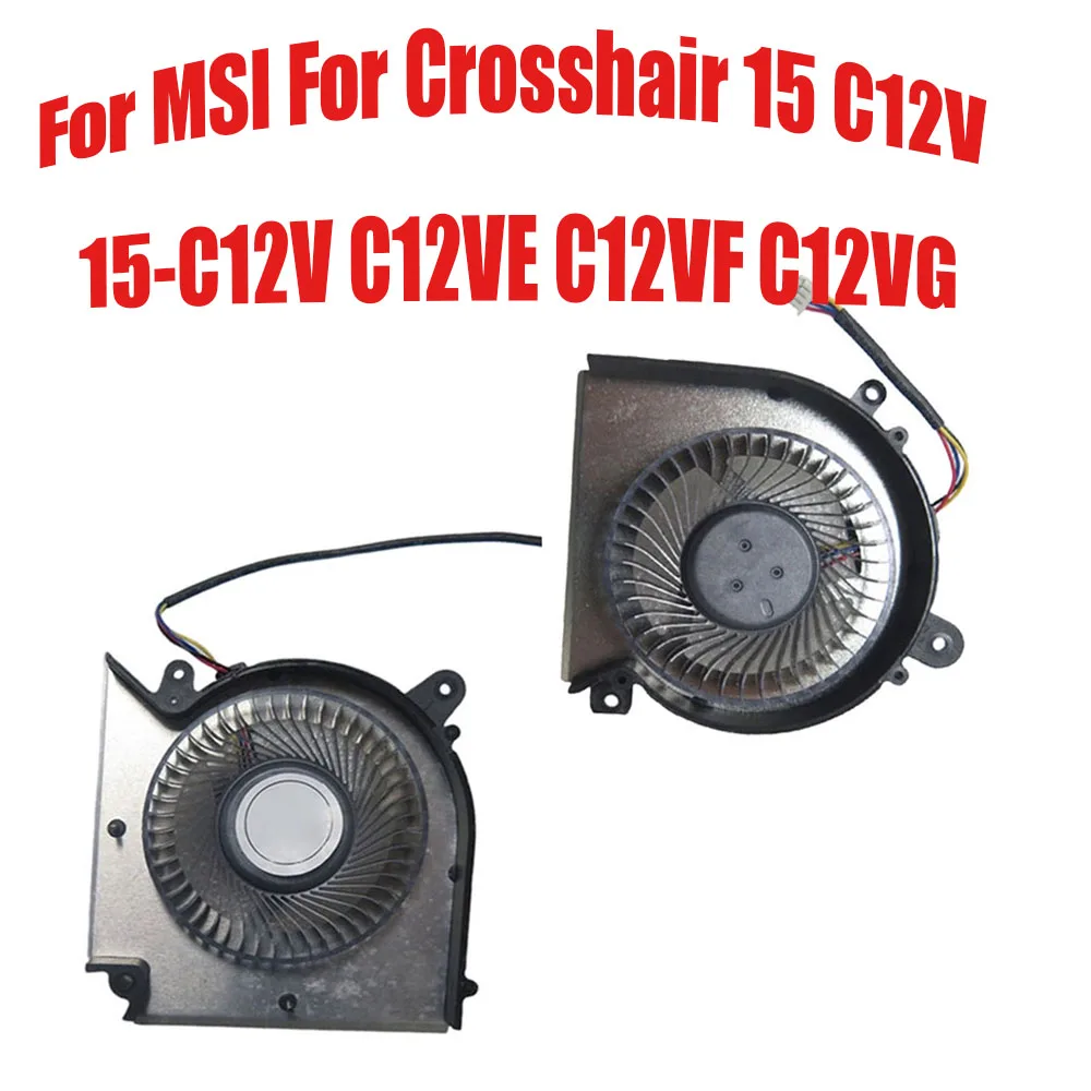 Pour MSI Pour Crosshair 15 C12V 15-C12V C12VE C12VF C12VG MS-1585 Ventilateur CPU GPU pour ordinateur portable
