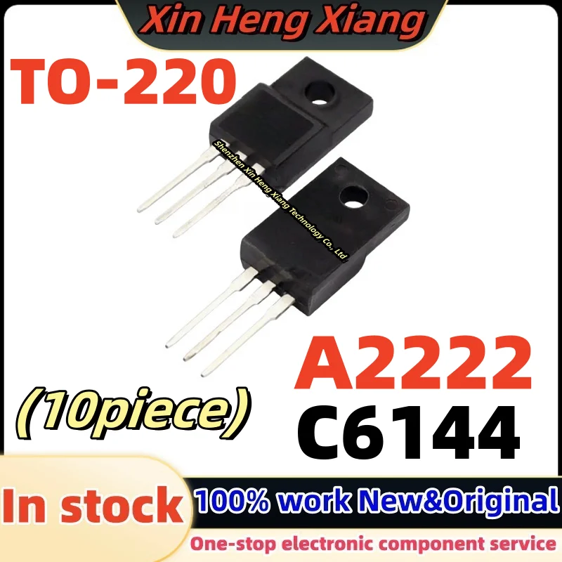 

10pcs 2SC6144 2SA2222 A2222 C6144 TO-220