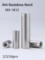 2/5/10pcs M8 M10 M12 304 Stainless Steel Lengthen Round Coupling Nut Internal Thread Cylindrical Joint Nut Sleeve Tubular Nuts