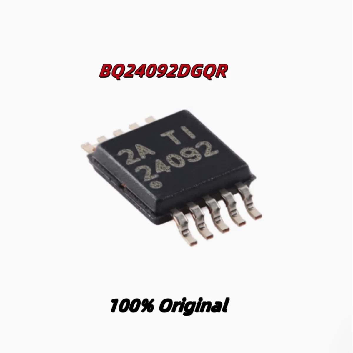 

5PCS 100% New BQ24092DGQR BQ24090DGQR BQ24095DGQR MSOP-10 Brand New Original Chips ic
