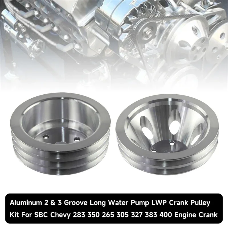 LWP Crank Pulley Kit 2 & 3 Groove Long Water Pump For SBC Chevy 283 350 265 305 327 383 400 Engine Crank Silver Aluminum