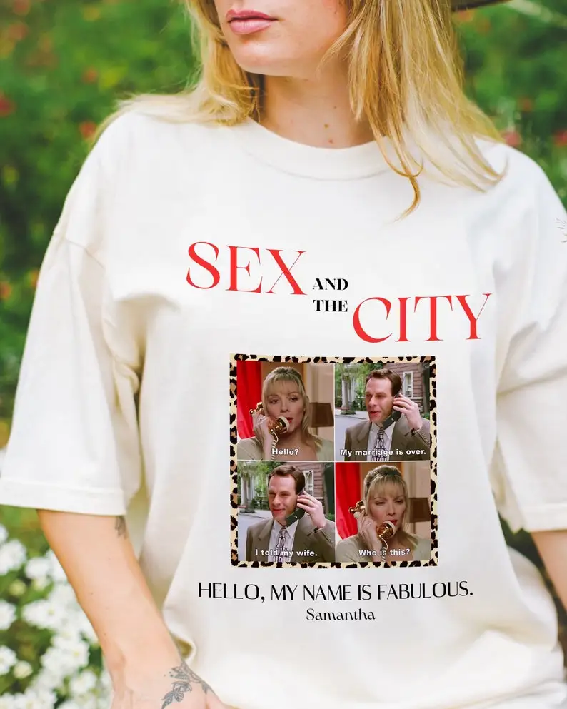 

Sex And The City T-Shirt, SATC shirt, SATC fan gifts, Sex and the city fan gifts, Samantha Jones fan gifts, Kim Cattrall fan, 90