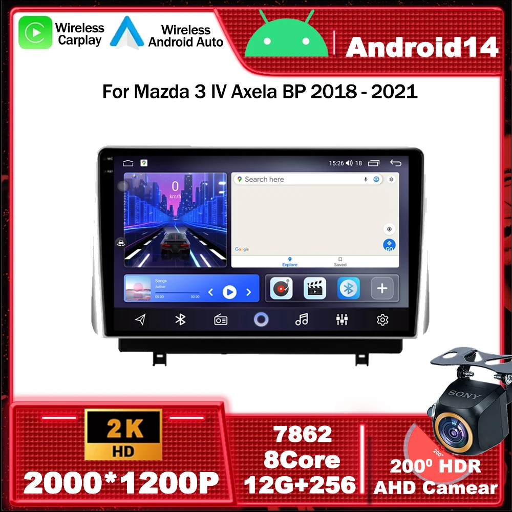 

Android 14 Car Radio Multimedia Video Player Navigation GPS For Mazda 3 IV Axela BP 2018 - 2021 4G WIFI Head Unit Carplay Auto