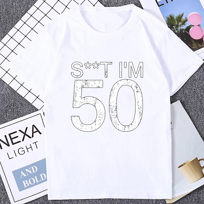 ST Im 50 Funny Humor Letter Printed Man T-shirt Hot Sale Casual Loose Fashion Grandpa and Grandma T Shirt 50th Streetwear Tees