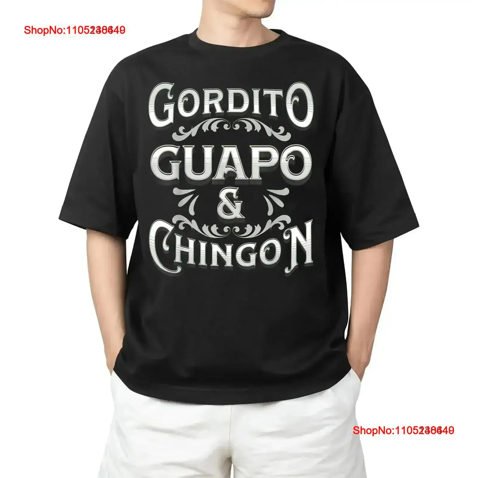 Gordito Guapo Chingon Adult S 4XL T Shirt vintage Washed designer clothes fashion Breathable homme Stylish Versatile Casual