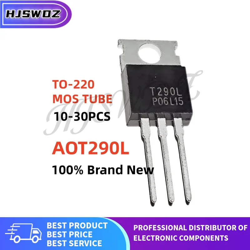10~30PCS 100% New AOT290L T290L MOSFET Field-effect transistor TO-220