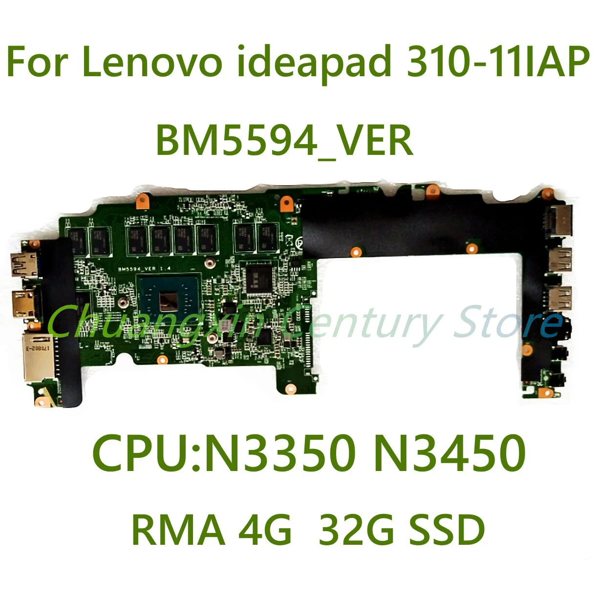 

BM5594_VER 1.4 For Lenovo ideapad 310-11IAP Laptop motherboard N3350 N3450 CPU 4G RMA 32G SSD 5B20Q58674 100% Tested