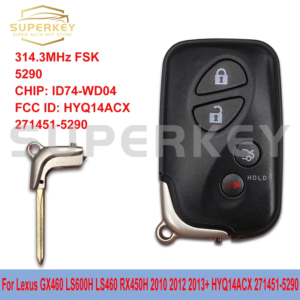 

SUPERKEY 4 Buttons ID74 PCB 5290 Smart Remote Key For Lexus GX460 LS600H LS460 RX450H 2010 2012 2013+HYQ14ACX 271451-5290 314MHz