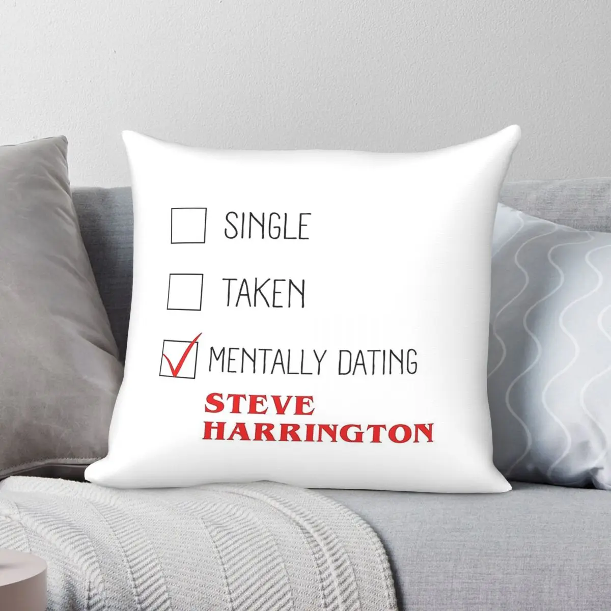 Mentally Dating Steve Harrington Joe Keery Square Pillowcase Polyester Linen Velvet Printed Throw Pillow Case Car Cushion Cover
