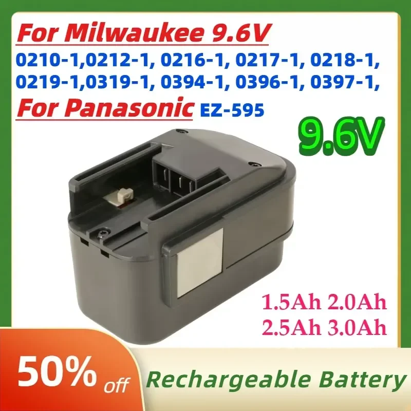 

Rechargeable Battery for Milwaukee 9.6V 0210-1 0212-1 for Panasonic EZ-595 1.5Ah 2.0Ah 2.5Ah 3.0Ah Electric Drill Tools Battery