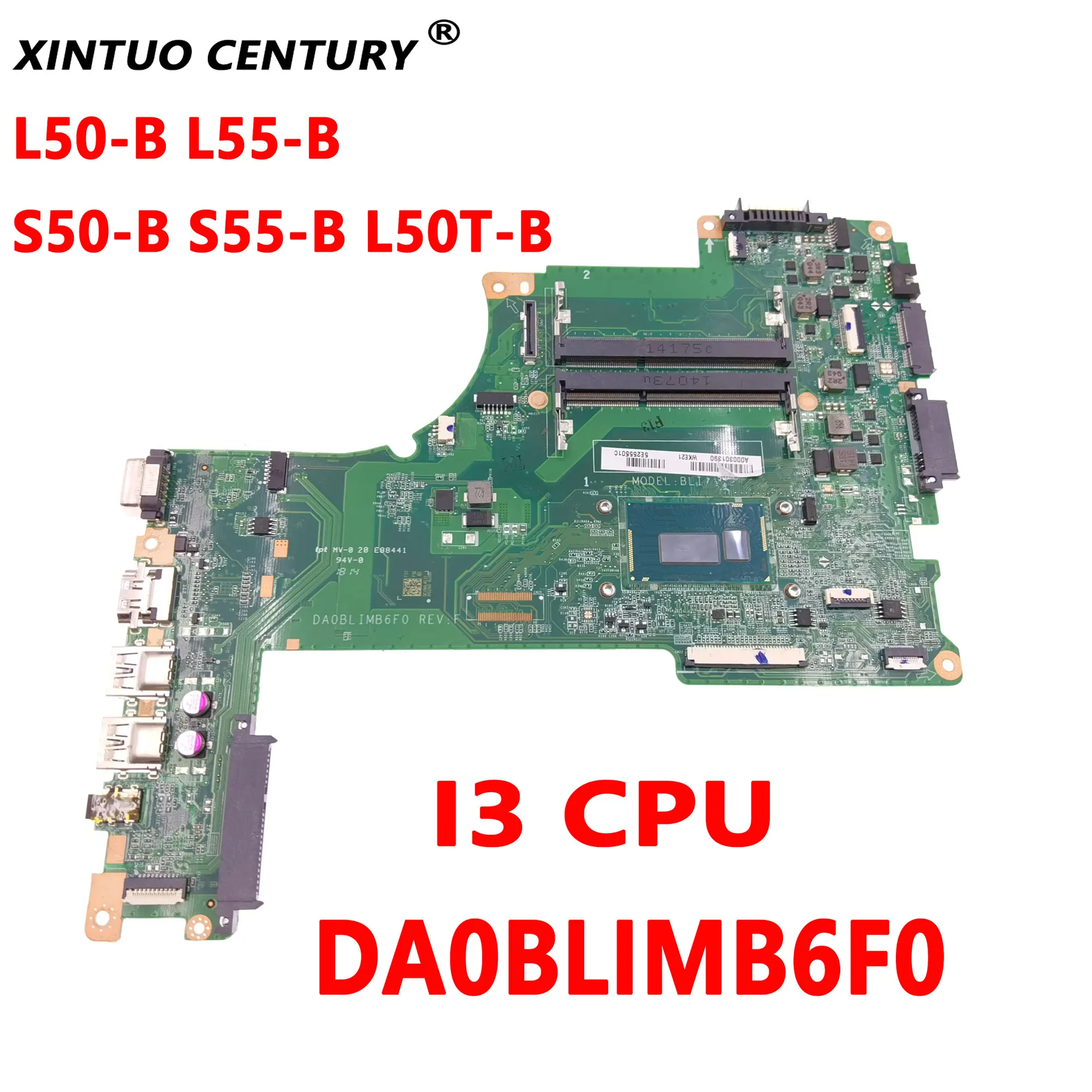 

For TOSHIBA Satellite L50-B L55-B S50-B S55-B L50T-B Laptop Motherboard DA0BLIMB6F0 Motherboard with I3 CPU DDR3 100% Test Work