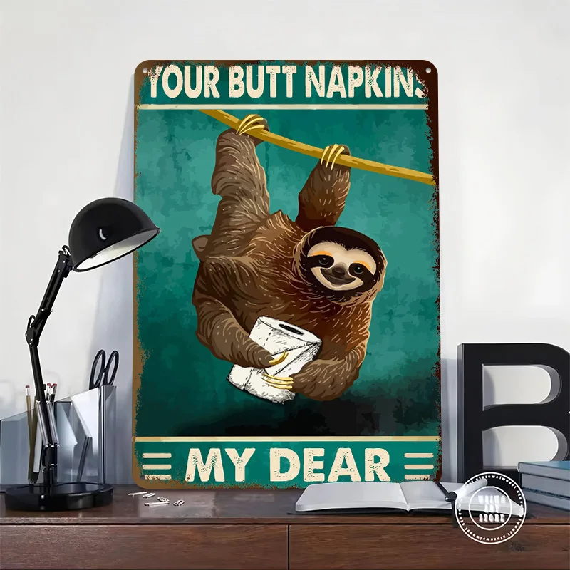 Your Butt Napkins My Dear Tinplate Posters Customizable Wall Art Retro Vintage Metal Signs for Home Room Decoration Garage Cozy