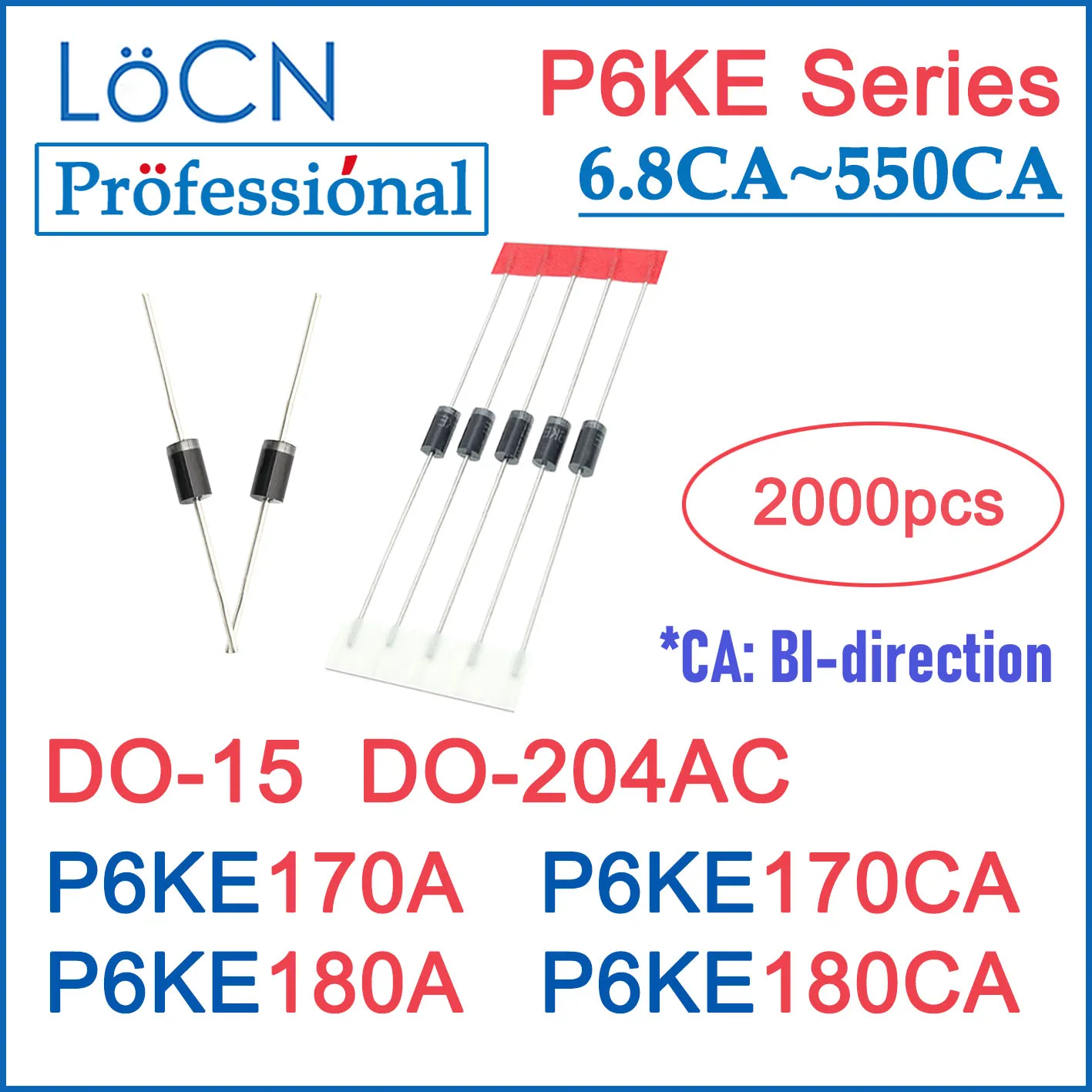 

LOCN 2000 шт. P6KE170 P6KE170A P6KE170CA P6KE180 P6KE180A P6KE180CA DO-204AC DO-15 P6KE TVS DIODE UNI BI Высококачественная упаковка