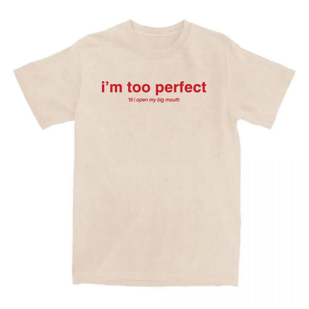 I'm Too Perfect White Lyric T-Shirt Singer Lola Young Graphic Merch Tees Sommer Baumwolle Kurzarm T-Shirt für weibliche lose Top