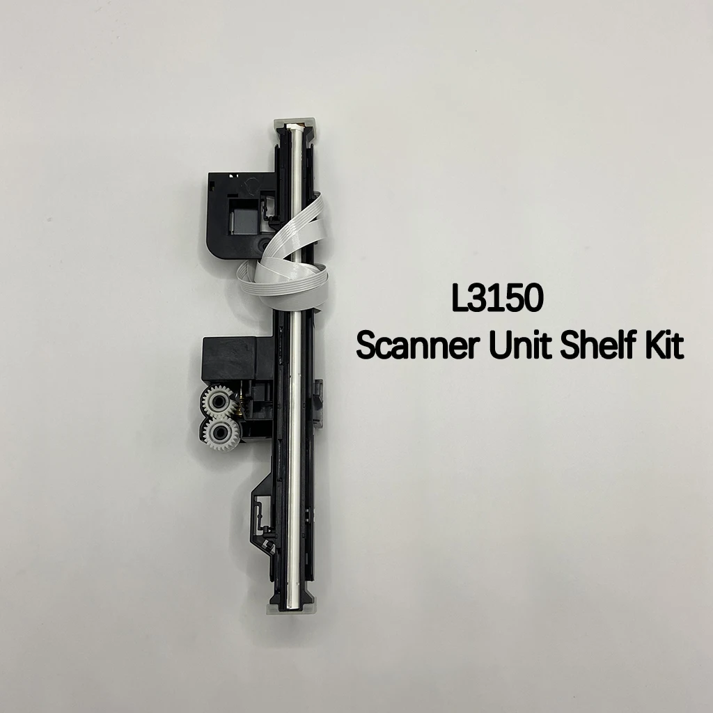 L3150 Scanner Head Scanner Unit Shelf Kit ASSY for Epson L3110 L3150 L3210 L3218 L3250 L3255 L3260 L3258 L3269 Printer