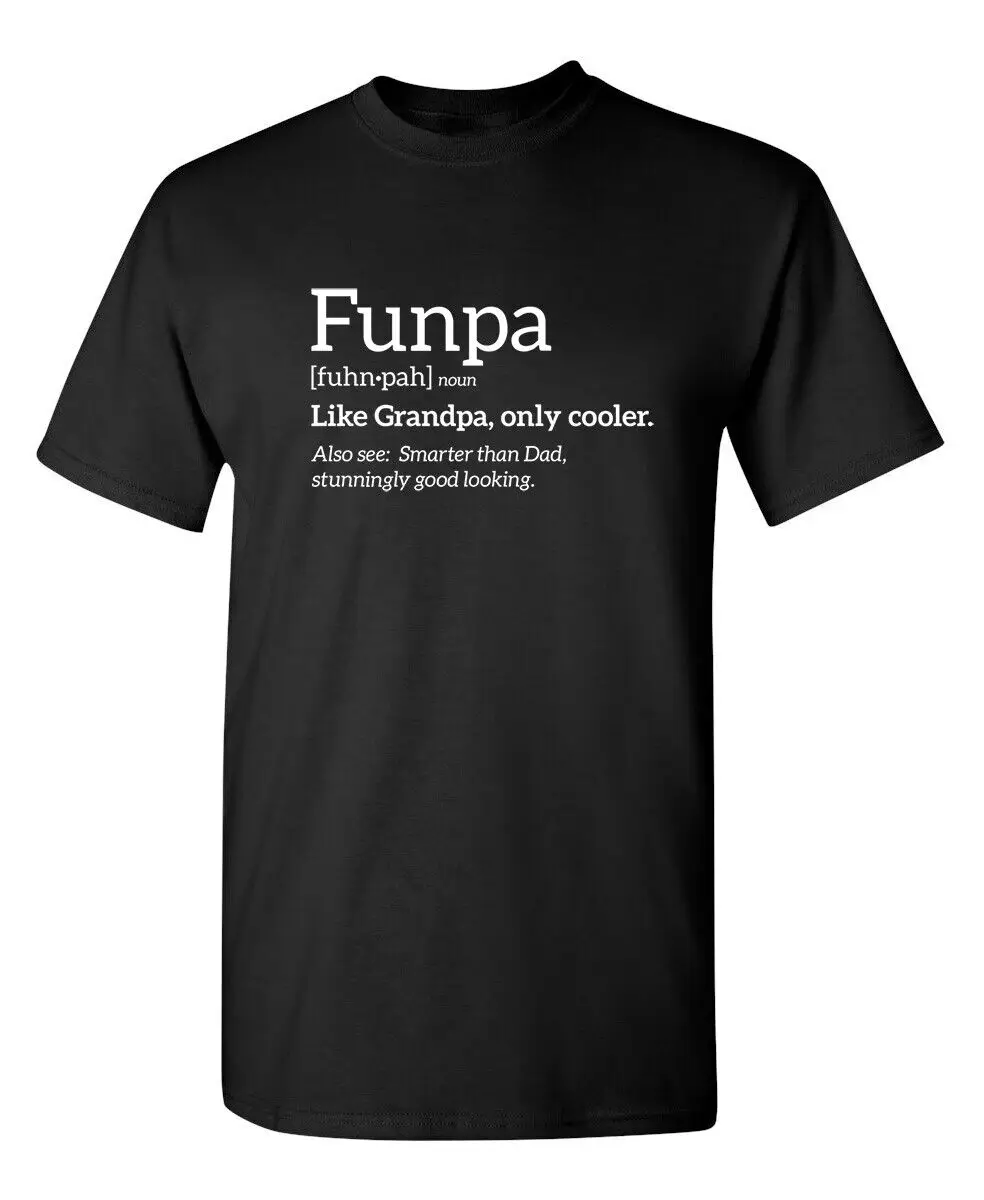 Funpa Is Cooler Sarcastic Humor Graphic Super Soft Ring Spun Funny T Shirt